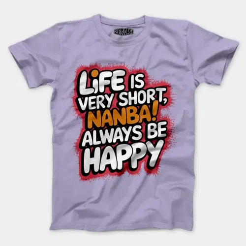 Life is very short nanba men/unisex t-shirt in lavender color