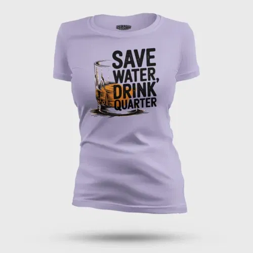Save water drink quarter women's t-shirt in lavender color