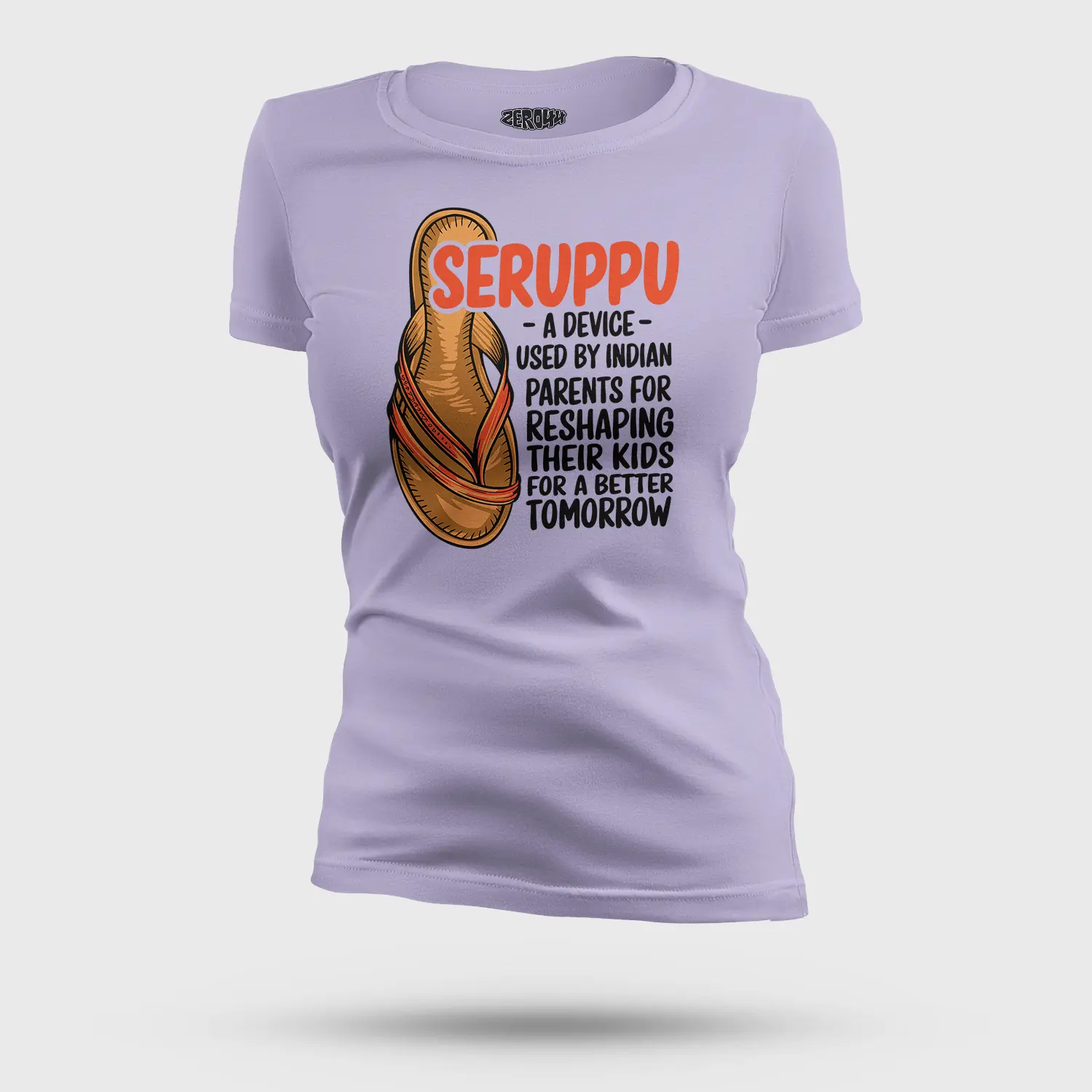 Seruppu - A Device Used By Indian Parents Women's T-Shirt in Lavender Color