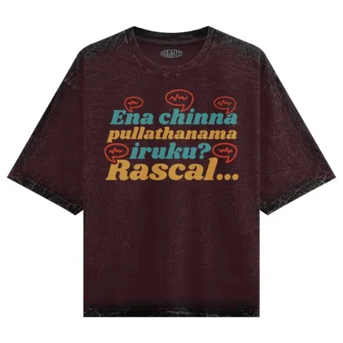 Ena chinna pulla thanama iruku rascal men/unisex acid wash oversized t-shirt in maroon color