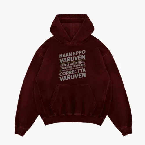 Naan eppo varuven, eppadi varuvennu, yaarukum theriyadhu men/unisex acid wash hoodie in maroon color