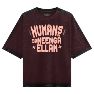 Humans Ah Da Neenga Ellam? Men/Unisex Acid Wash Oversized T-Shirt in Maroon Color