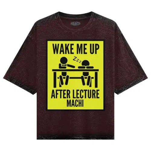 Wake me up after lecture machi men/unisex acid wash oversized t-shirt in maroon color