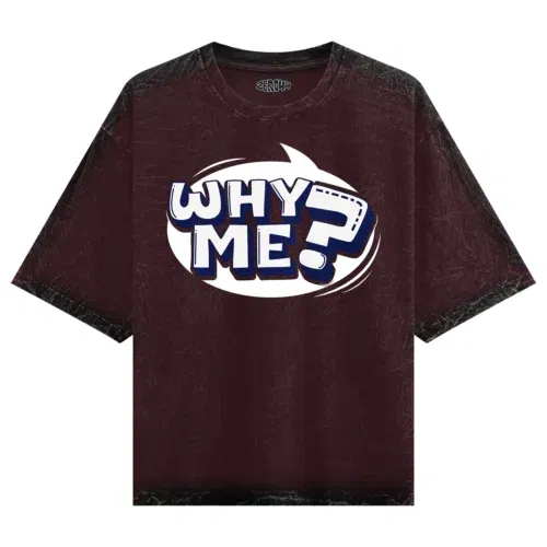 Why me? Men/unisex acid wash oversized t-shirt in maroon color