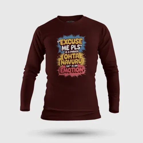 Excuse me please is a phrase, ohta navuru da is an emotion men/unisex long sleeve t-shirt in maroon color