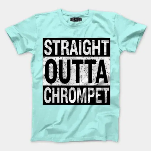 Straight outta chrompet men/unisex t-shirt in mint color