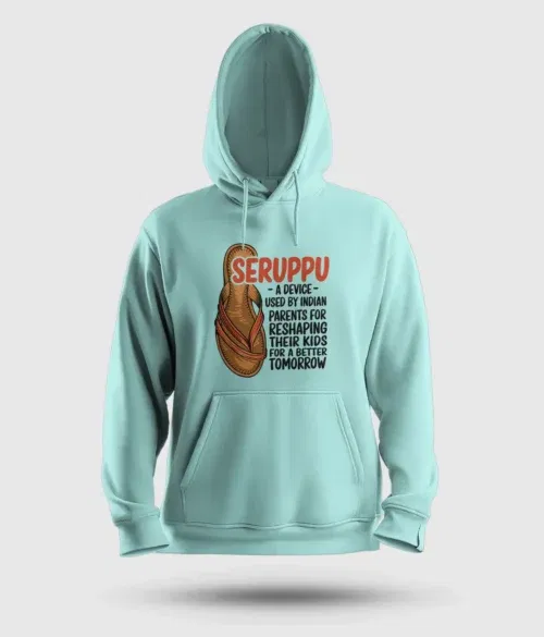Seruppu - a device used by indian parents men/unisex hoodie in mint color
