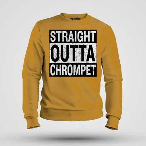 Straight outta chrompet men/unisex sweatshirt in mustard yellow color