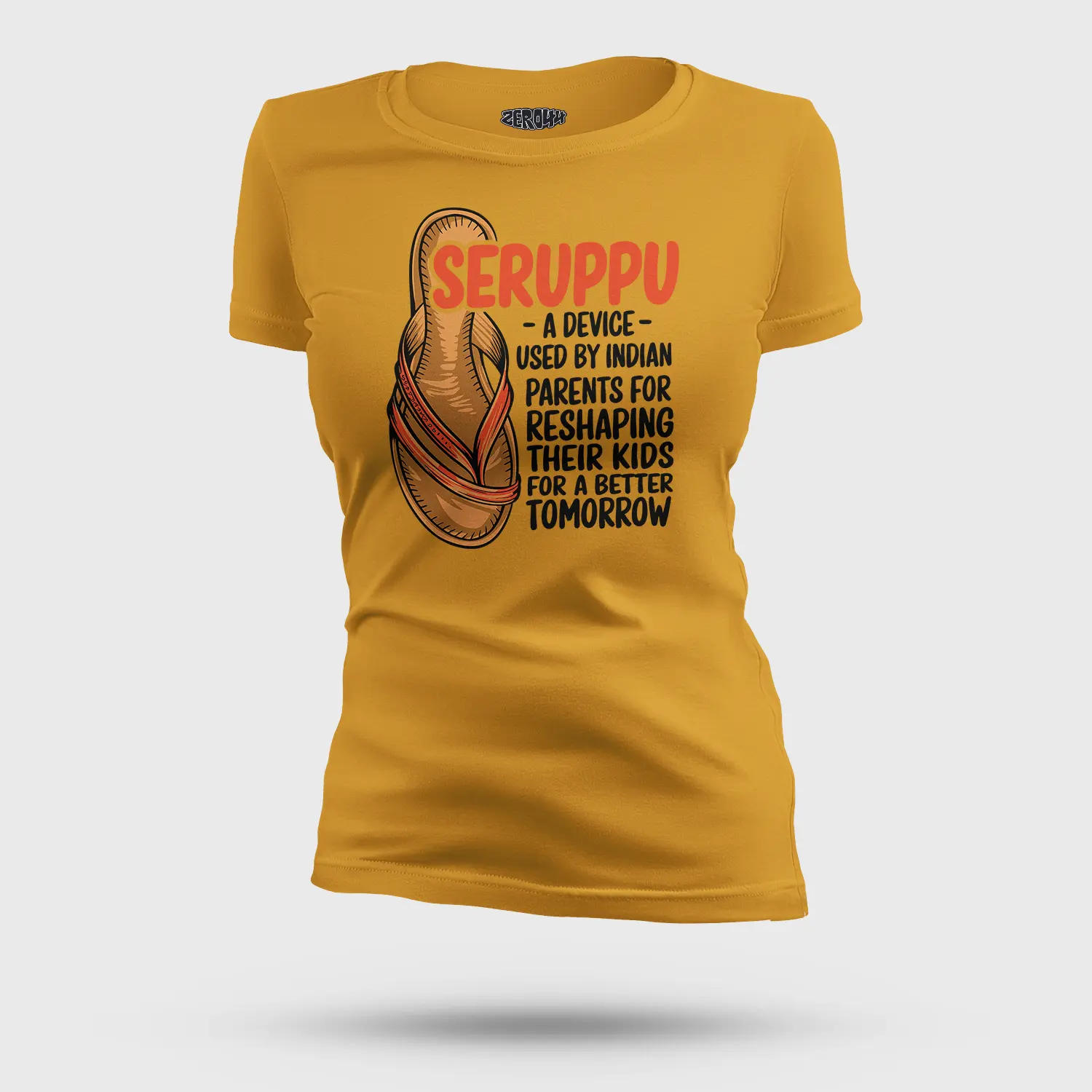 Seruppu - A Device Used By Indian Parents Women's T-Shirt in Mustard Yellow Color