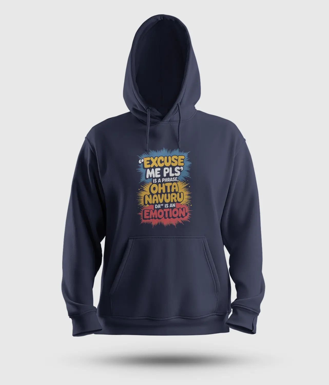 Excuse Me Please Is A Phrase, OHTA Navuru Da is an Emotion Men/Unisex Hoodie in Navy Blue Color