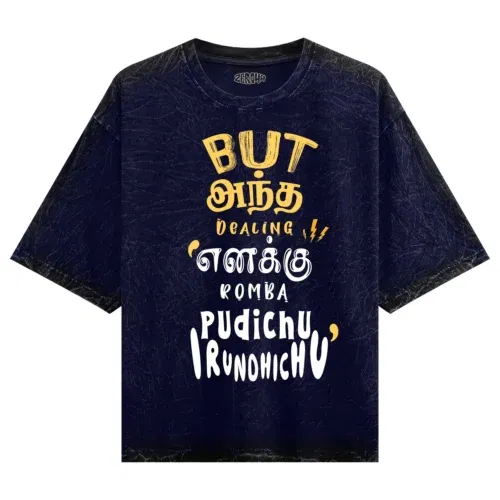 But antha dealing enaku romba pudichu irundhichu men/unisex acid wash oversized t-shirt in navy blue color