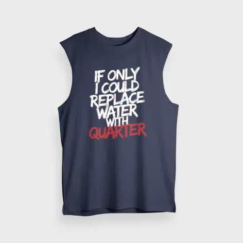 If only i could replace water with quarter men/unisex tank top in navy blue color