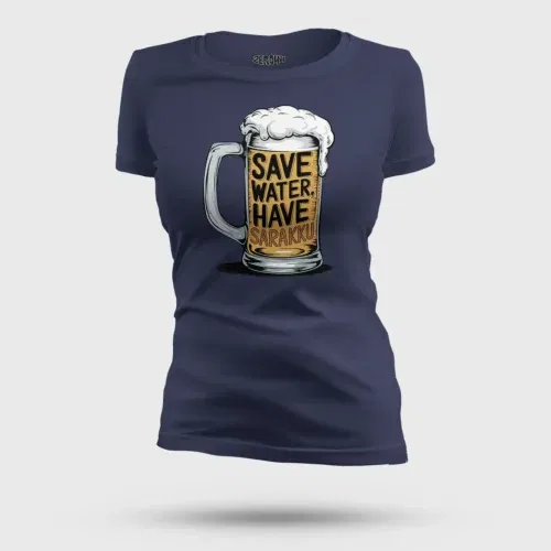Save water and have sarakku women's t-shirt in navy blue color