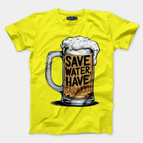 Save water and have sarakku men/unisex t-shirt in new yellow color