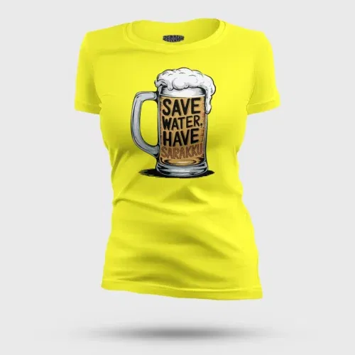Save water and have sarakku women's t-shirt in new yellow color