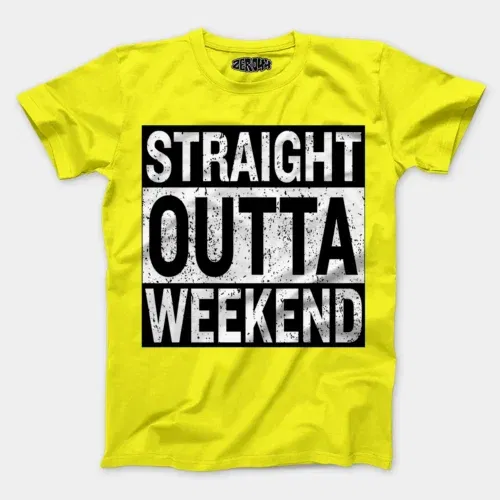 Straight outta weekend men/unisex t-shirt in new yellow color