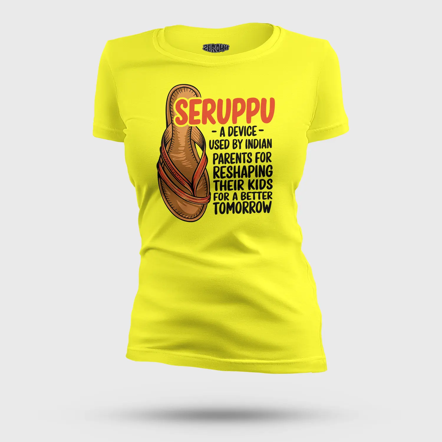 Seruppu - A Device Used By Indian Parents Women's T-Shirt in New Yellow Color