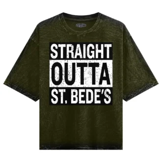 Straight Outta St. Bedes Men/Unisex Acid Wash Oversized T-Shirt in Olive Green Color