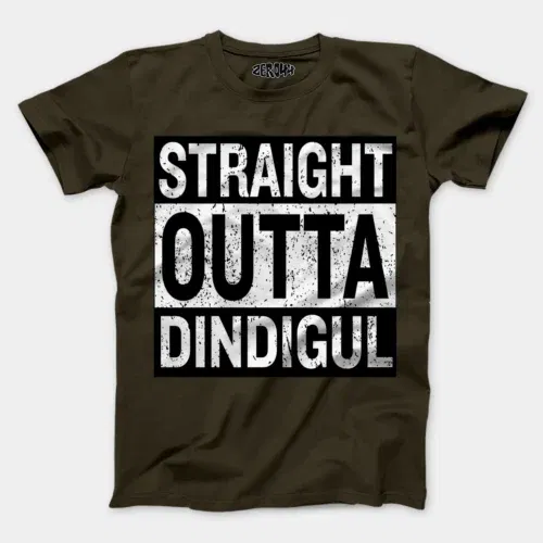 Straight outta dindigul men/unisex t-shirt in olive green color