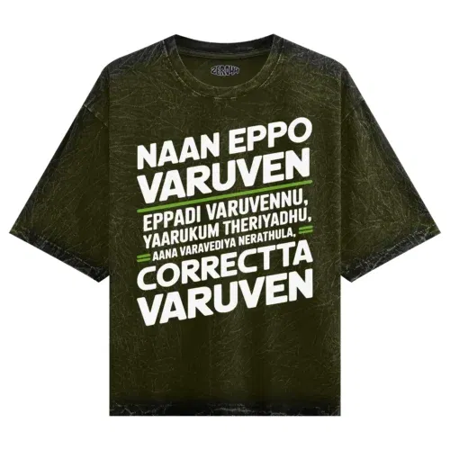 Naan eppo varuven, eppadi varuvennu, yaarukum theriyadhu men/unisex acid wash oversized t-shirt in olive green color