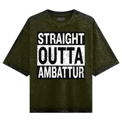 Straight outta ambattur men/unisex acid wash oversized t-shirt in olive green color
