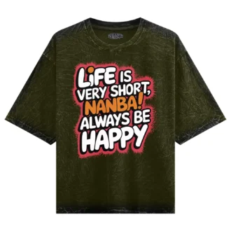 Life Is Very Short Nanba Men/Unisex Acid Wash Oversized T-Shirt in Olive Green Color