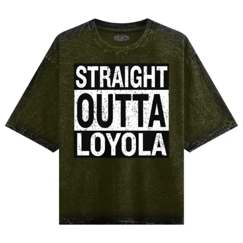 Straight outta loyola men/unisex acid wash oversized t-shirt in olive green color