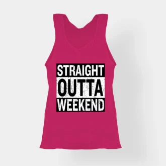 Straight Outta Weekend Women's Tank Top in Pink Color