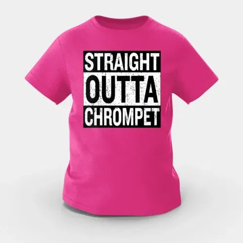 Straight outta chrompet girls round neck t-shirt in pink color