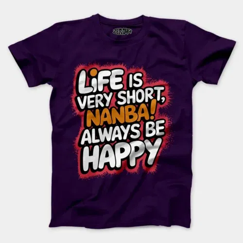 Life is very short nanba men/unisex t-shirt in purple color