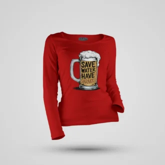 Save Water And Have Sarakku Women's Long Sleeve T-Shirt in Red Color