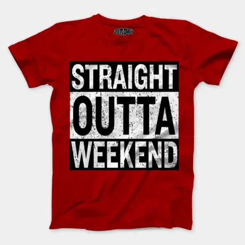 Straight outta weekend men/unisex t-shirt in red color