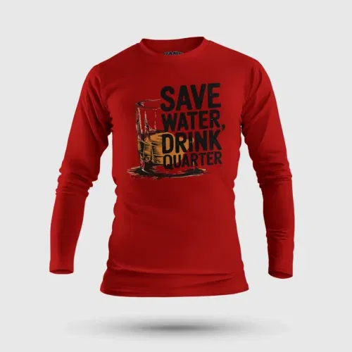 Save water drink quarter men/unisex long sleeve t-shirt in red color