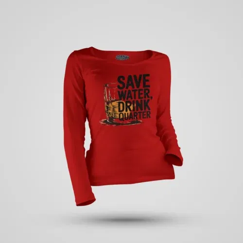 Save water drink quarter women's long sleeve t-shirt in red color