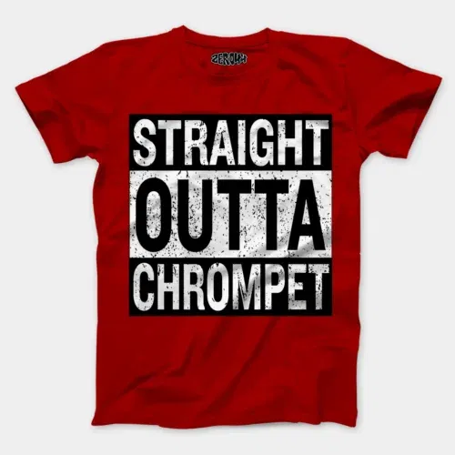 Straight outta chrompet men/unisex t-shirt in red color