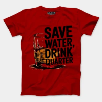 Save Water Drink Quarter Men/Unisex T-Shirt in Red Color
