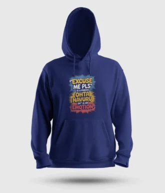 Excuse Me Please Is A Phrase, OHTA Navuru Da is an Emotion Men/Unisex Hoodie in Royal Blue Color