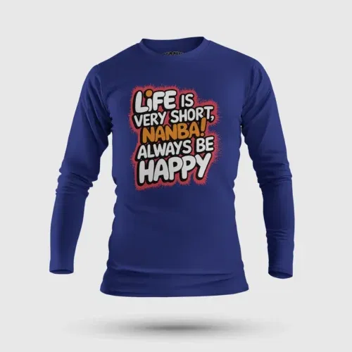 Life is very short nanba men/unisex long sleeve t-shirt in royal blue color