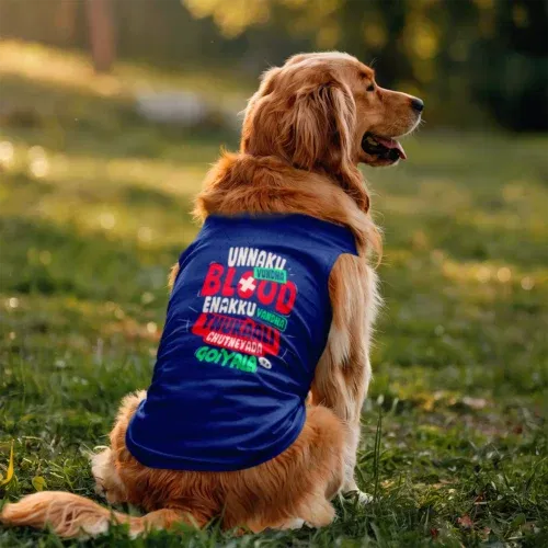 Unnaku vundha blood enakku vandha thukaali chutneyada goiyala dog tank in royal blue color