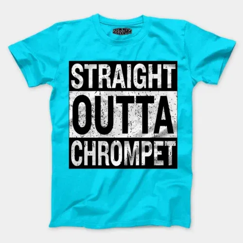 Straight outta chrompet men/unisex t-shirt in skyblue color