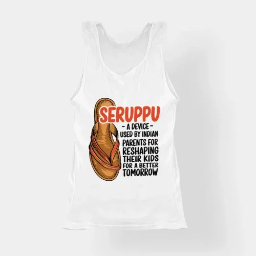 Seruppu - a device used by indian parents women's tank top in white color
