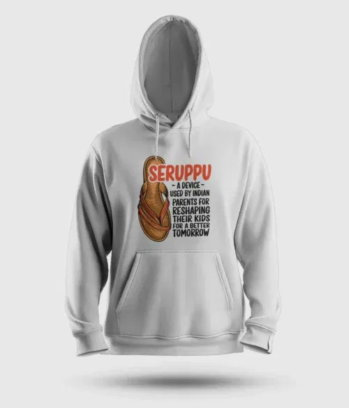 Seruppu - a device used by indian parents men/unisex hoodie in white color