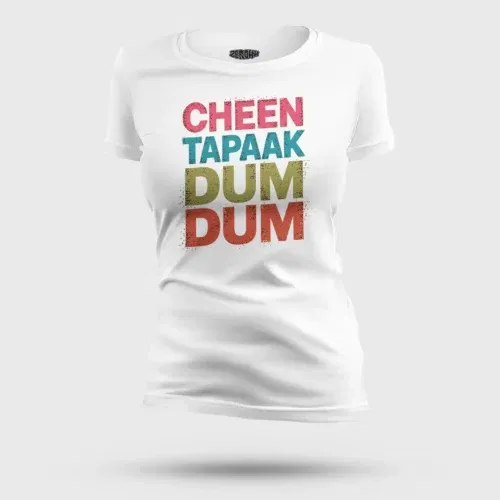 Cheen tapaak dum dum women's t-shirt in white color