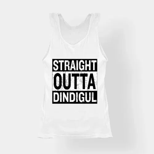 Straight outta dindigul women's tank top in white color
