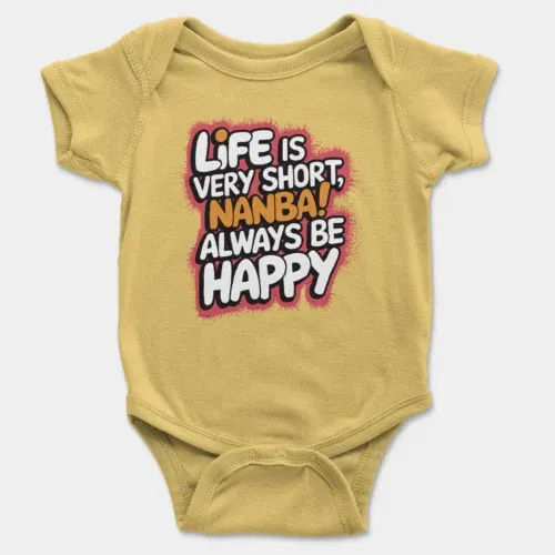 Life is very short nanba onesie/romper in yellow color