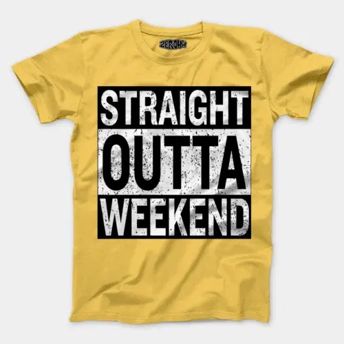 Straight outta weekend men/unisex t-shirt in yellow color