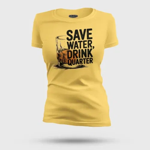 Save water drink quarter women's t-shirt in yellow color