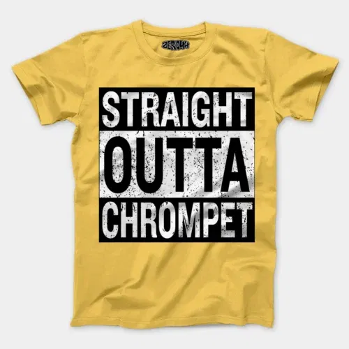 Straight outta chrompet men/unisex t-shirt in yellow color
