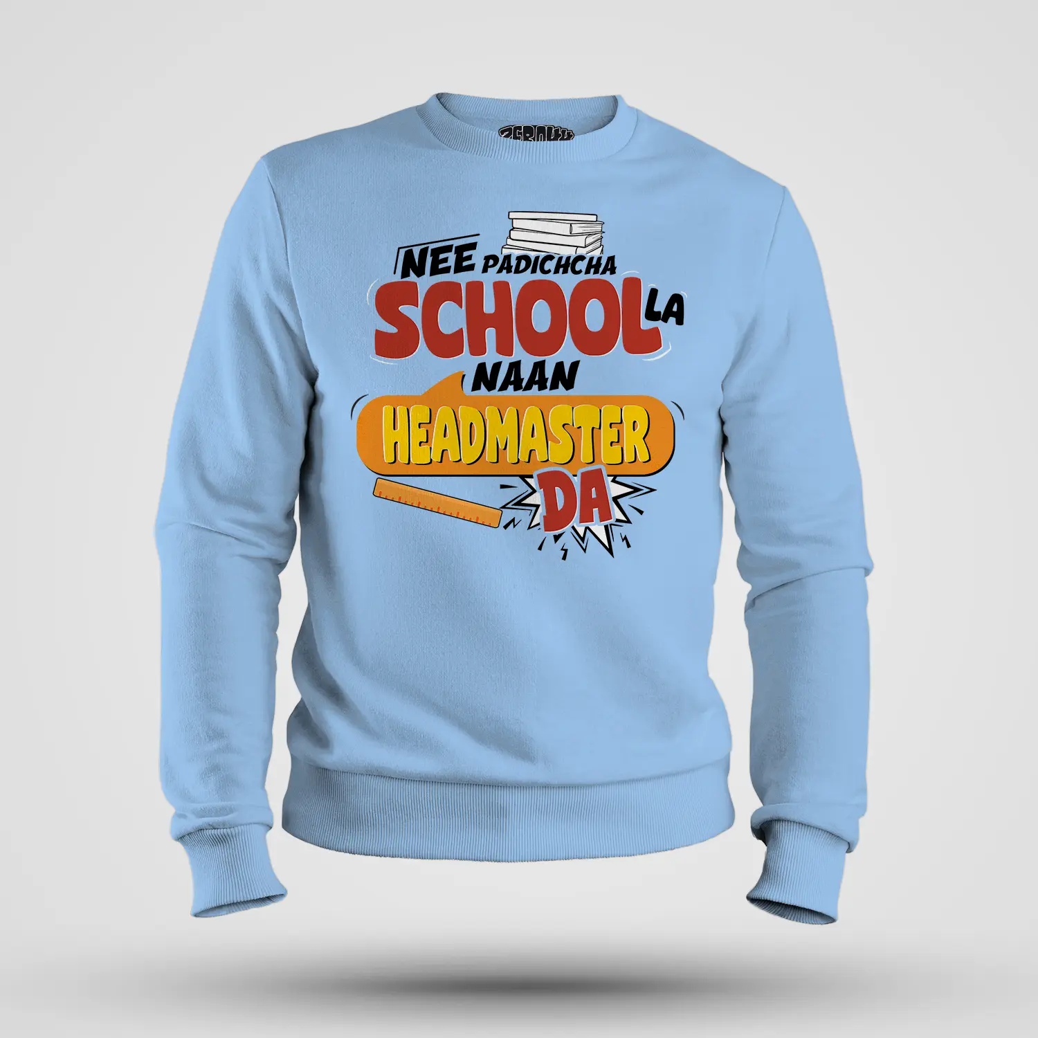 Nee Padicha School La Naan Headmaster Da Men/Unisex Sweatshirt in Baby Blue Color