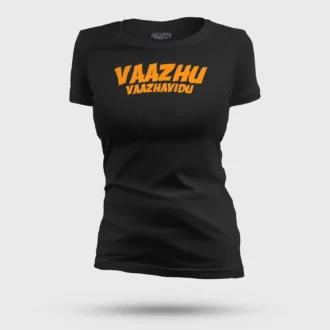 Vaazhu Vaazhavidu Women's T-Shirt in Black Color